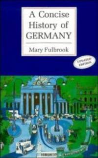 A Concise History of Germany