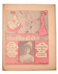 MAN, MAN, FICKLE MAN! From 'The Sultan of Sulu,' The Operatic Satire by George Ade, As Sung by Gertrude Quinlan. (Music by Alfred G. Wathall)