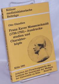 Franz Xaver Messerschmidt (1736-1783) - Ausdrucks-studien und Charackter-köpfe