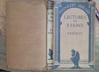 Lectures and Essays &amp;#150; the Thinker&#039;s Library 17 by Huxley, Thomas Henry - 1931