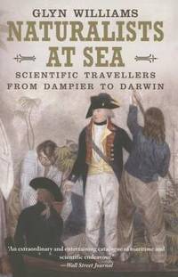 Naturalists at Sea: Scientific Travellers from Dampier to Darwin