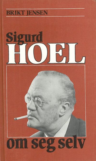 Jensen, Brikt : Sigurd Hoel om seg selv.