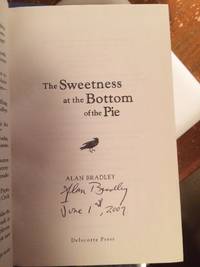 The Sweetness at the Bottom of the Pie by Alan Bradley - 2009-04-28