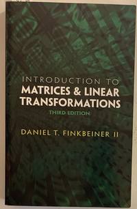 Introduction to Matrices & Linear Transformations Third Edition