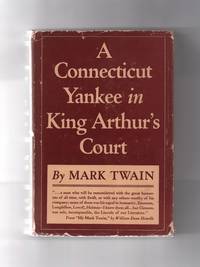 A Connecticut Yankee in King Arthur&#039;s Court by Mark Twain - 1917