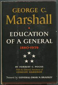 George C. Marshall: Education of a General, 1880-1939