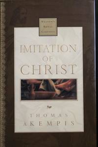 Imitation Of Christ Nelson's Royal Classics