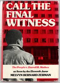 image of Call The Final Witness: The People v. Darrell R. Mathes