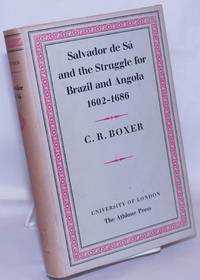 image of Salvador de Sá and the Struggle for Brazil and Angola, 1602-1686