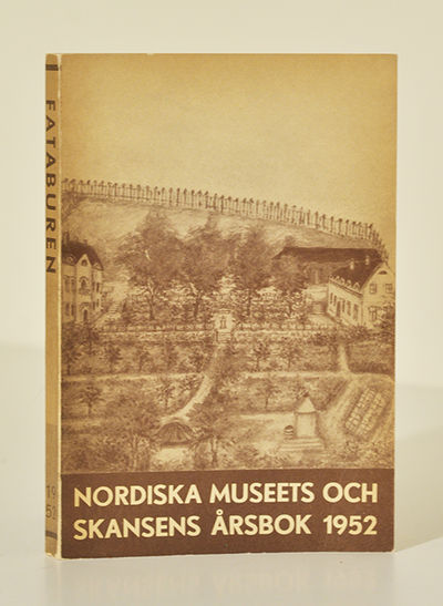 Fataburen. Nordiska museets och Skansens årsbok…