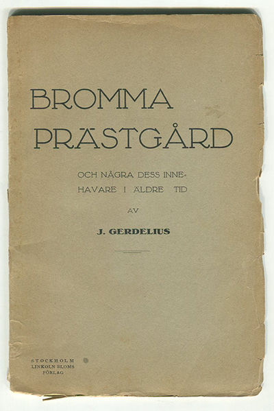 Bromma prästgård och några av dess innehavare i…