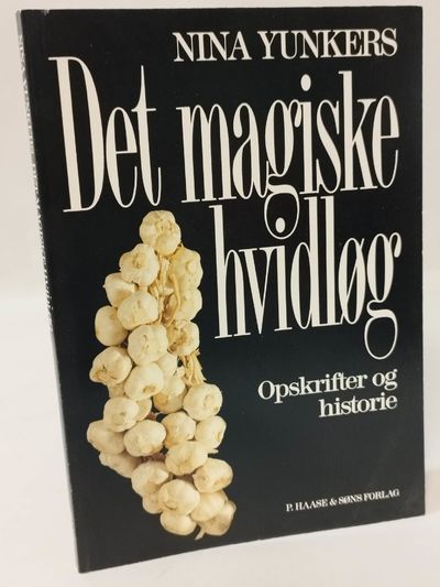 Det magiske hvidløg - opskrifter og historie.