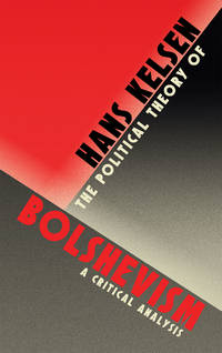 The Political Theory of Bolshevism: A Critical Analysis