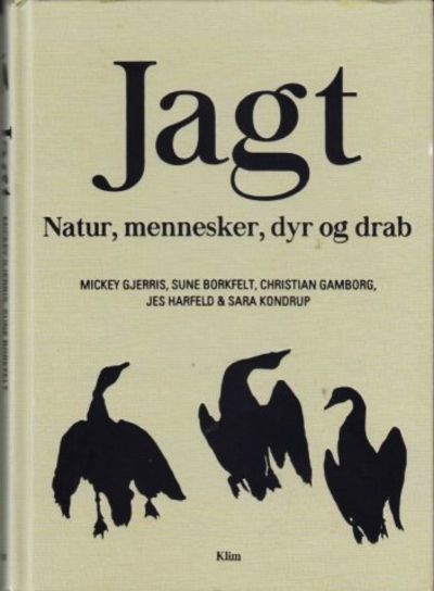 Jagt. Natur, mennesker, dyr og drab