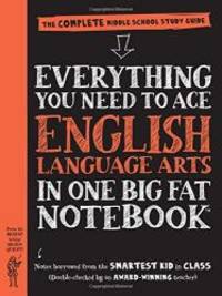 Everything You Need to Ace English Language Arts in One Big Fat Notebook: The Complete Middle...