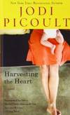 Harvesting the Heart by Jodi Picoult - 2009-02-05