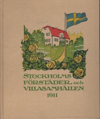 STOCKHOLMS FÖRSTÄDER OCH VILLASAMHÄLLEN.