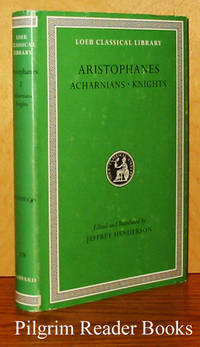 Acharnians - Knights by Aristophanes. (Jeffrey Henderson, editor and translator) - 1998