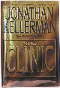 The Clinic by Kellerman, Jonathan - 1997