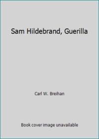 Sam Hildebrand, Guerilla