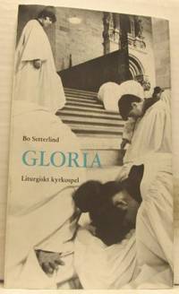 Gloria. Liturgiskt kyrkospel.