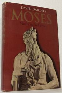 Moses. Man in the Wilderness.