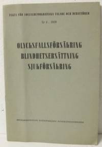 Olycksfallsförsäkring, blindhetsersättning,…