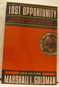 Lost Opportunity. What Has Made  Economic Reform…