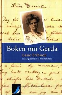 Boken om Gerda. Lasse Eriksson i ständiga samtal…