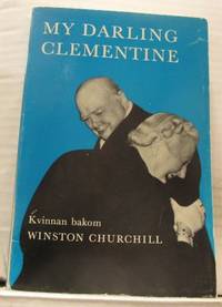My darling Clementine. Kvinnan bakom Winston…
