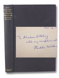 Jack London and the Klondike: The Genesis of an American Writer