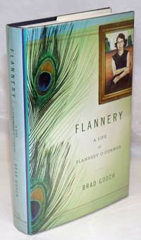 image of Flannery: a life of Flannery O'Connor