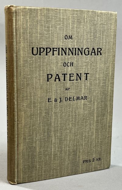 Om uppfinningar och patent af E. & J. Delmar.