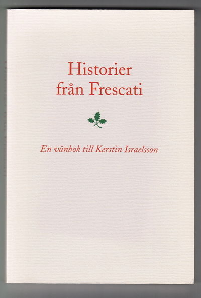 Historier från Frescati. En vänbok till Kerstin…