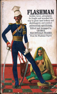 Flashman: From the Flashman Papers 1839-1842 by Fraser, George Macdonald - 1970