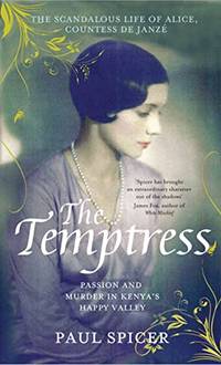 The Temptress: The scandalous life of Alice, Countess de Janz&Atilde;&copy;