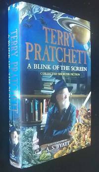 A Blink of the Screen: Collected Short Fiction by Terry Pratchett - 2012