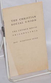 image of To the Church Public: The Church House Philadelphia, May 1907