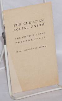 To the Church Public: The Church House Philadelphia, May 1907