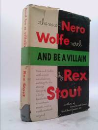 And Be a Villain by Stout, Rex - 1948