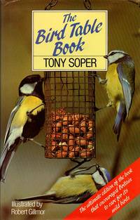 The Bird Table Book by Tony Ills Robert Gillmor Soper - from Cover to Cover (SKU: 2306)
