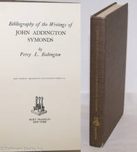 Bibliography of the writings of John Addington Symonds