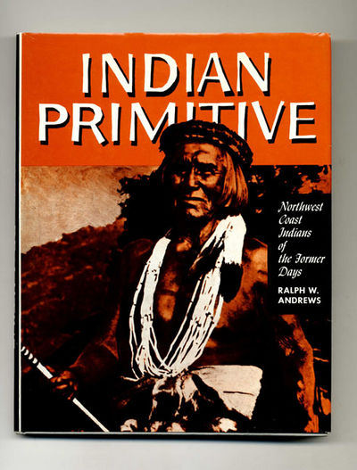 Indian Primitive  - 1st Edition/1st Printing