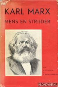 Karl Marx: Mens en strijder by O B. & Maenchen-Helfen - Hardcover - 1949 - from Klondyke (SKU: 00022520)