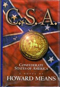 C.S.A.: Confederate States of America: A Novel