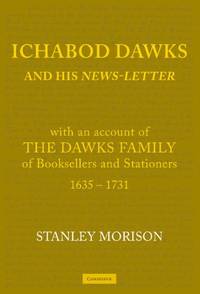 Ichabod Dawks and his Newsletter: With an Account of the Dawks Family