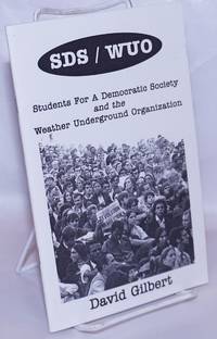 image of SDS / WUO: Students for a Democratic Society and the Weather Underground Organization