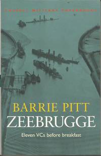 ZEEBRUGGE - Eleven VCs before Breakfast