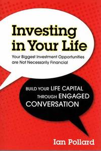 Investing in Your Life: Your Biggest Investment Opportunities are Not Necessarily Financial