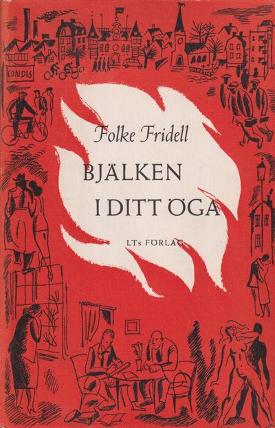 Bjälken i ditt öga. Roman. [Utg. av] LTs förlag.